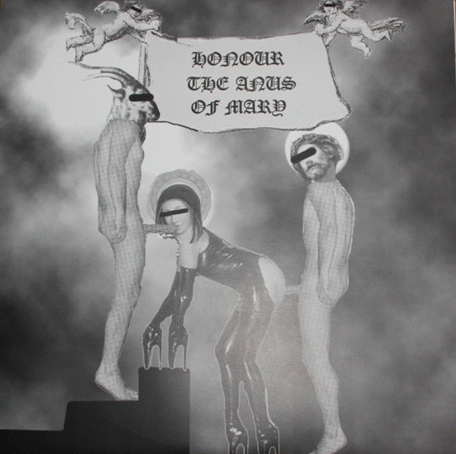 Blessed In Sin : Honor the Anus of Mary